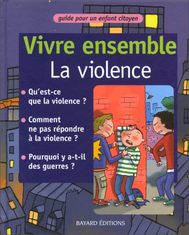 Livre Vivre ensemble : La violence - Collectif (Livre d'occasion) - ISBN 2227740078