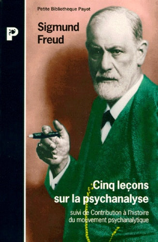 Livre Petite biliothèque Payot : Cinq leçons sur la psychanalyse (Sigmund Freud) (Livre...