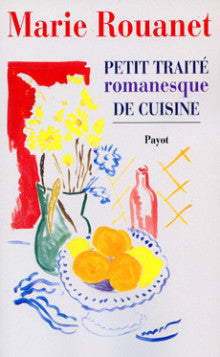 Livre Petit traité romanesque de cuisine (Marie Rouanet) (Livre d'occasion) - ISBN 2228890944