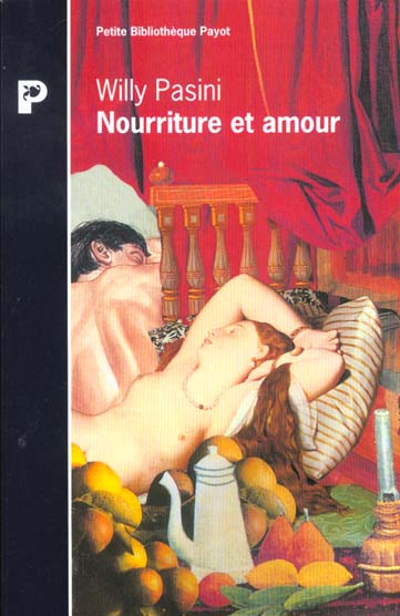 Nourriture et amour - Willy Pasini