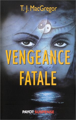 Livre Vengeance fatale - T.J. MacGregor (Livre d'occasion) - ISBN 2228896683