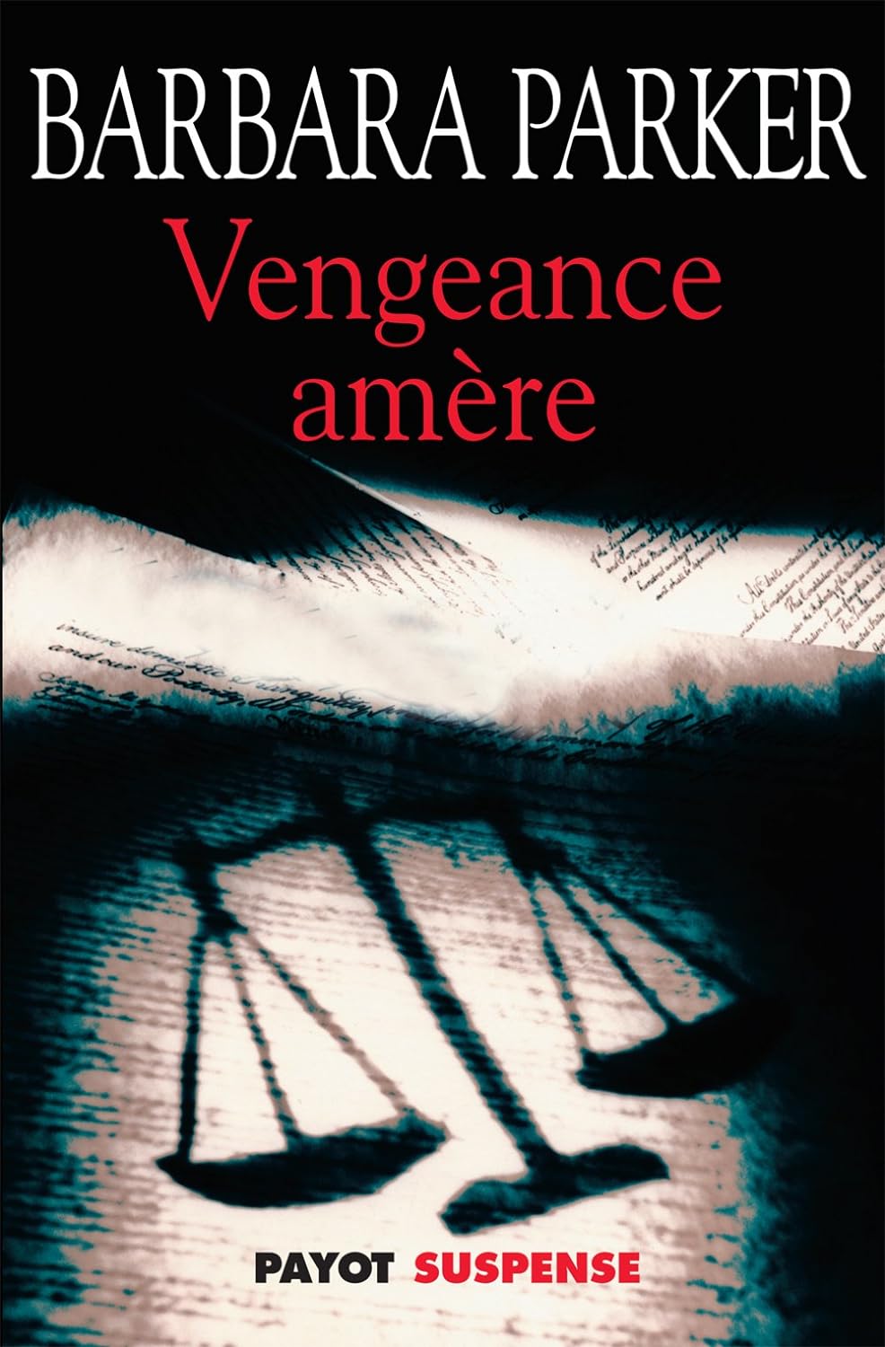 Vengeance amère - Barbara Parker