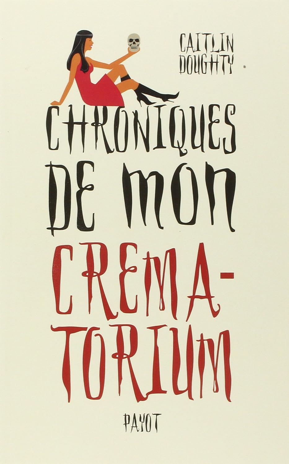 Livre ISBN 2228913162 Chroniques de mon crématorium (Caitlin Doughty)