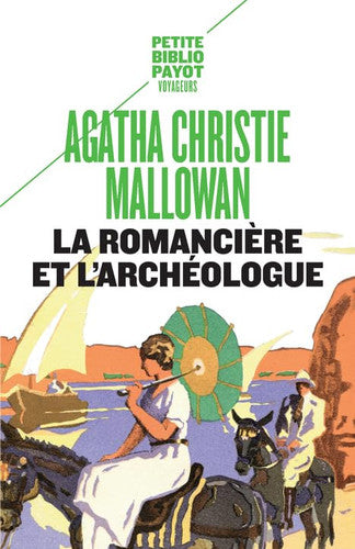 Livre La romancière et l'archéologue mes aventures au moyen-orient (Agatha Christie) (Livre...