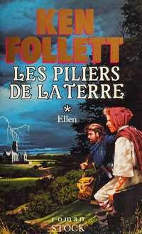 Les Piliers de la terre # 1 : Ellen (Ken Follett)