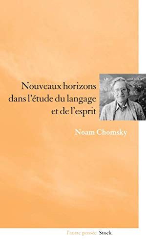 Livre Nouveaux horizons dans l'étude du langage et de l'esprit (Noam Chomsky) (Livre d'occasion)...
