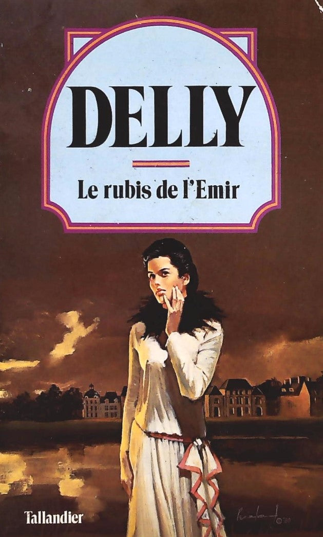 Livre Le Rubis de l'Émir - Delly (Livre d'occasion) - ISBN 2235009883