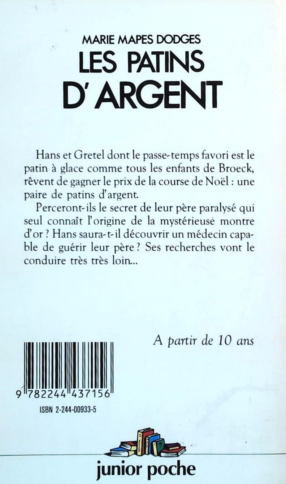 Livre Les patins d'argent - Marie Mapes Dodges (Livre d'occasion) - ISBN 2244009335