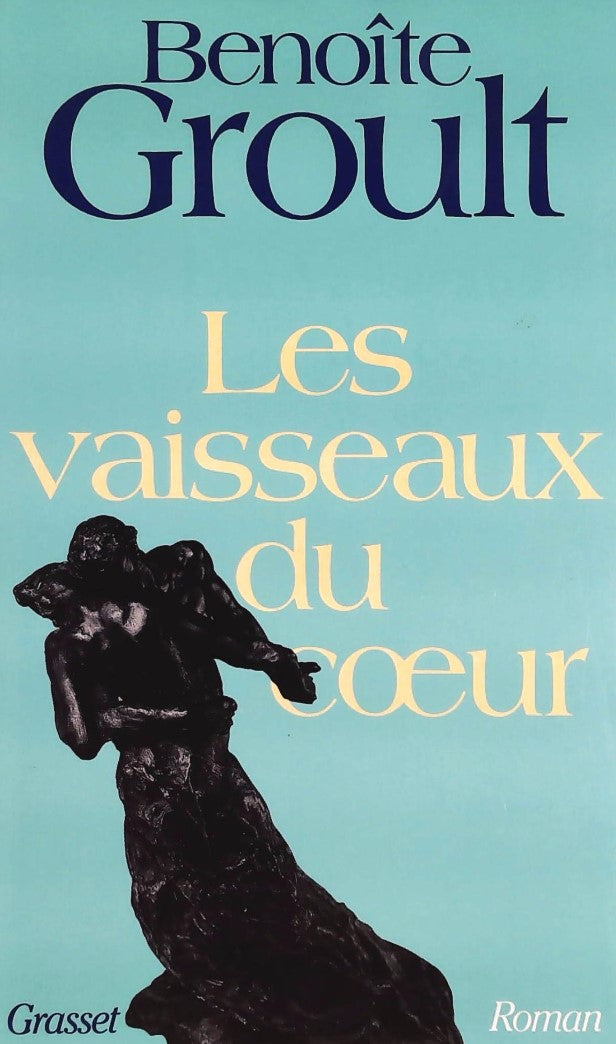Livre Les vaisseaux du coeur - Benoîte Groult (Livre d'occasion) - ISBN 2246399513
