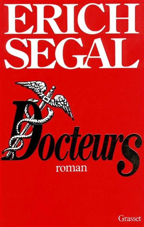 Livre Docteurs - Erich Segal (Livre d'occasion) - ISBN 224641461X