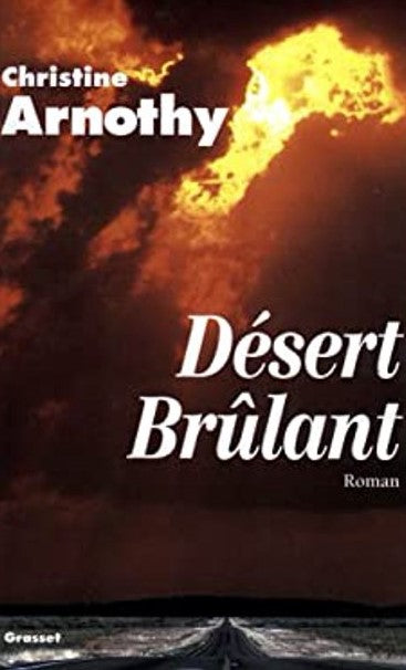 Livre Désert brûlant - Christine Arnothy (Livre d'occasion) - ISBN 224641671X