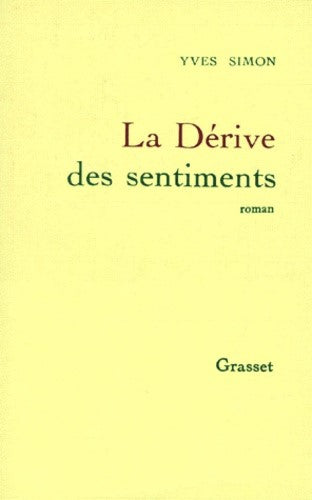 Livre La dérive des sentiments - Yves Simon (Livre d'occasion) - ISBN 2246454913