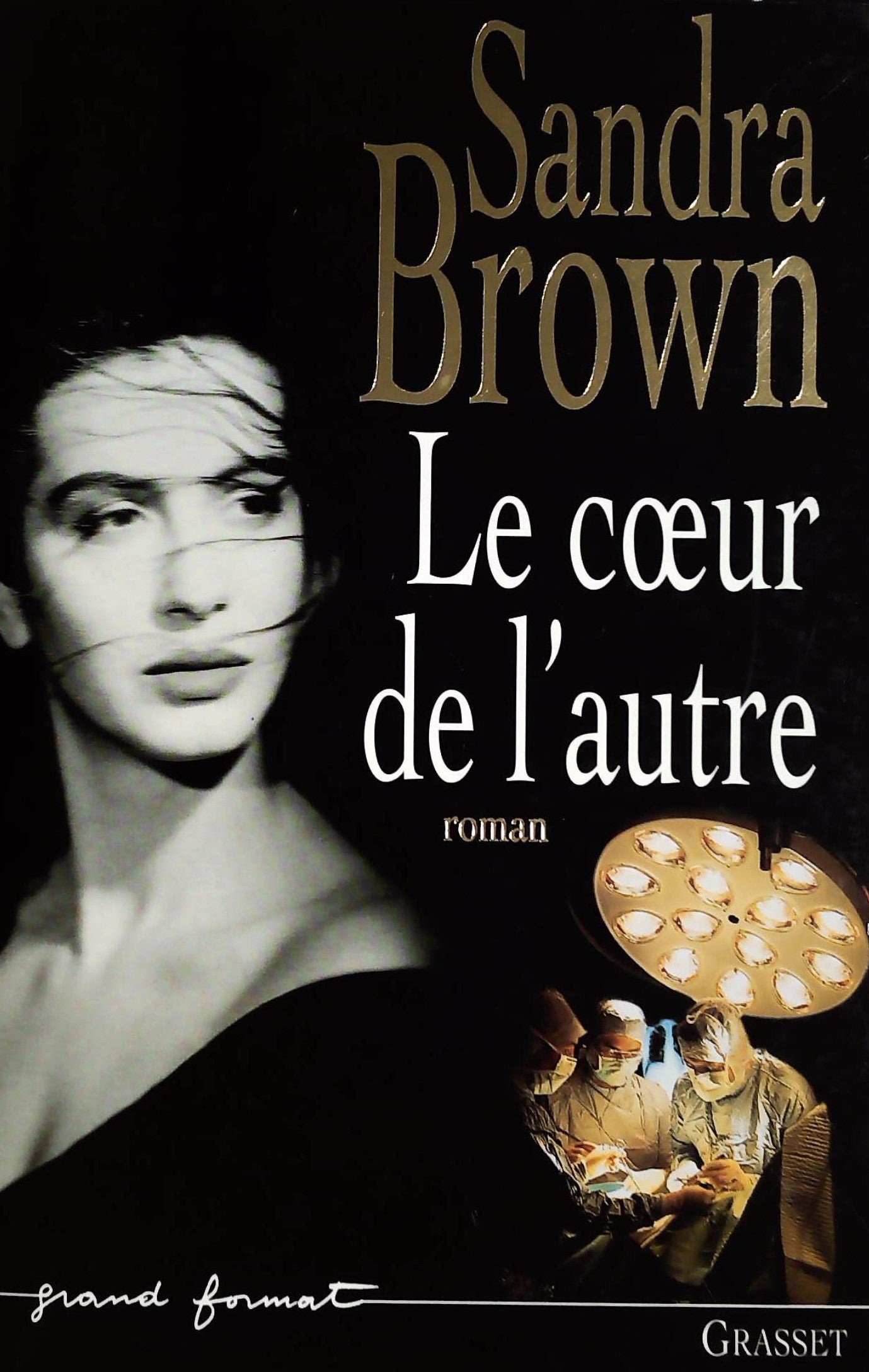 Livre Le coeur de l'autre - Sandra Brown (Livre d'occasion) - ISBN 2246502810