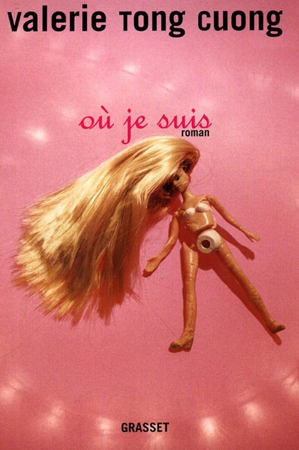 Livre Où je suis - Valérie Tong Cuong (Livre d'occasion) - ISBN 2246607310