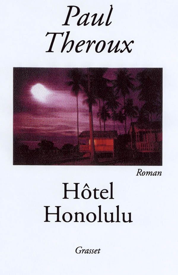 Livre Hôtel Honolulu - Paul Theroux (Livre d'occasion) - ISBN 2246625319