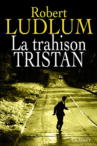 Livre La trahison de Tristan - Robert Ludlum (Livre d'occasion) - ISBN 2246656214