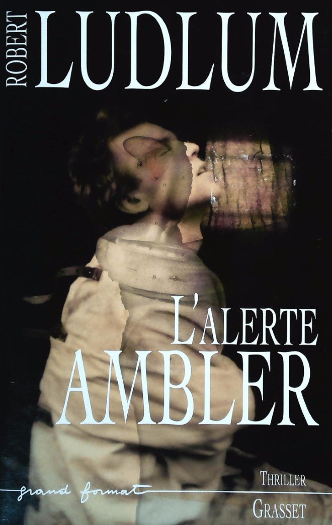 Livre L'alerte ambler - Robert Ludlum (Livre d'occasion) - ISBN 2246656311