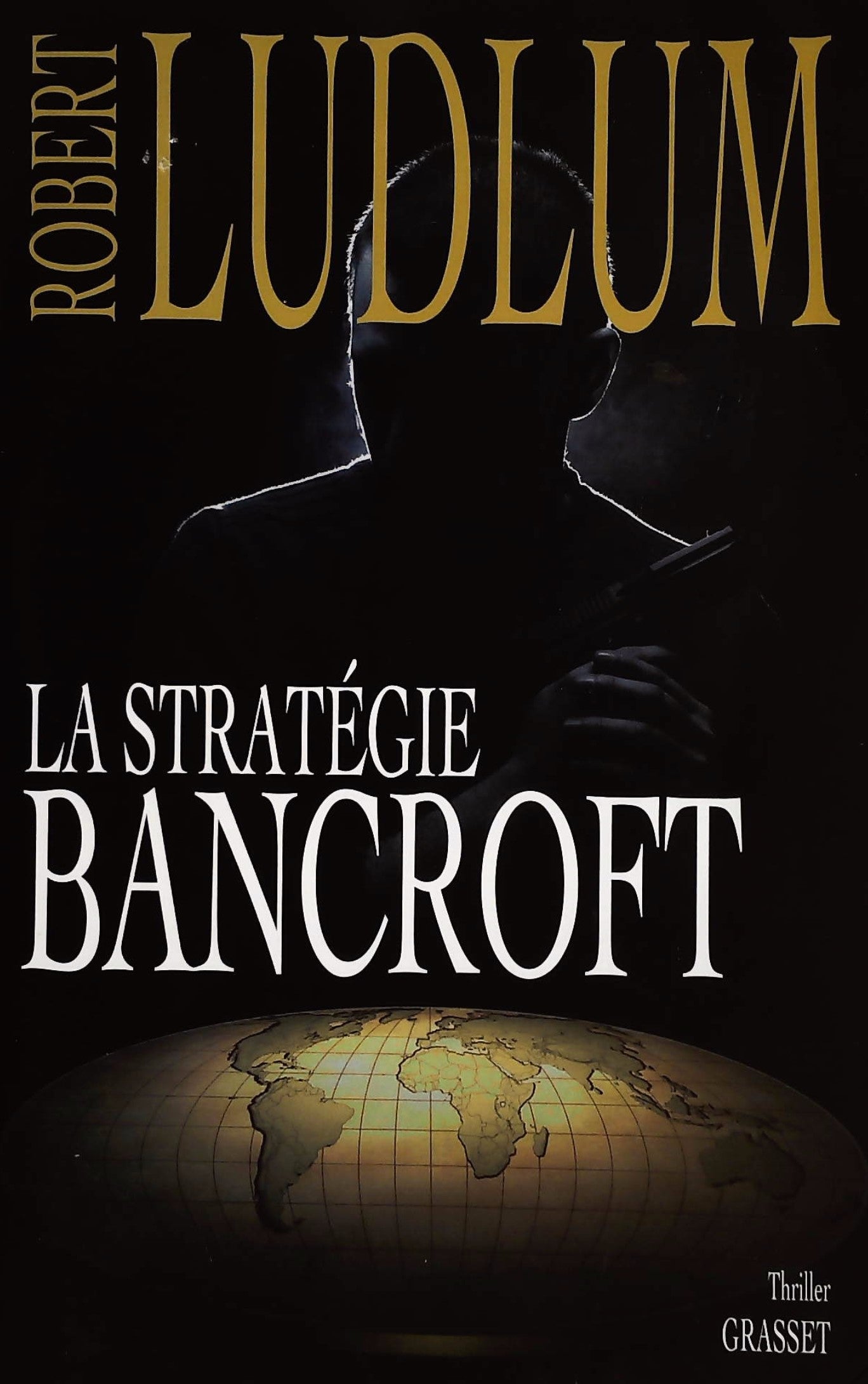 Livre La stratégie Bancroft - Robert Ludlum (Livre d'occasion) - ISBN 2246656419