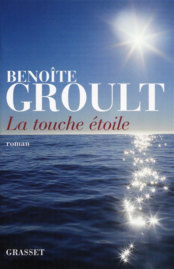 Livre La touche étoile - Benoîte Groult (Livre d'occasion) - ISBN 2246670314