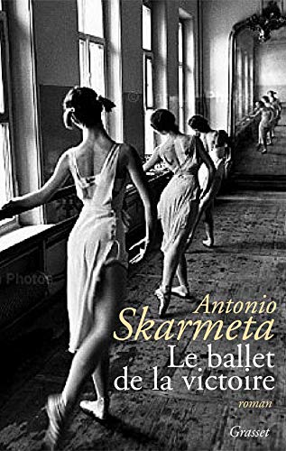 Livre Le ballet de la victoire - Antonio Skarmeta (Livre d'occasion) - ISBN 2246676711