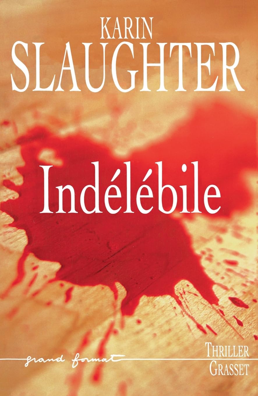 Livre Indélébile (Karin Slaughter) (Livre d'occasion) - ISBN 224668711X