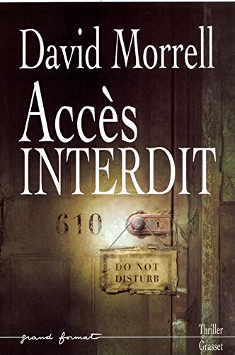 Livre Accès interdit - David Morrell (Livre d'occasion) - ISBN 2246692113