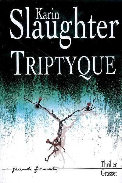 Livre Triptyque (Karin Slaughter) (Livre d'occasion) - ISBN 2246725011