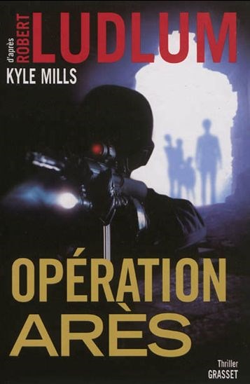 Opération Arès - Robert Ludlum