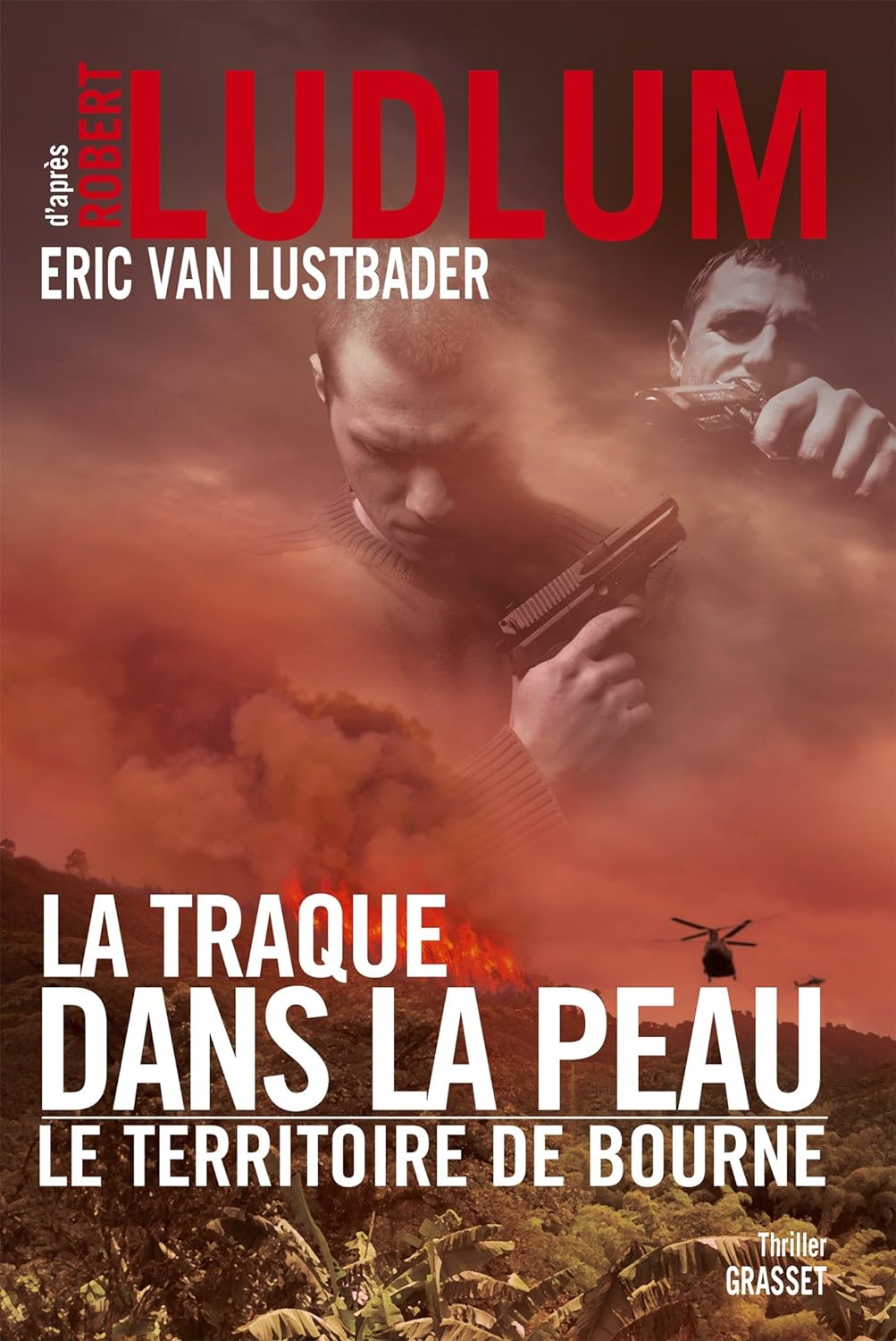 Livre La traque dans la peau : Le territoire de Bourne (Robert Ludlum, Eric Van Lustbader)...