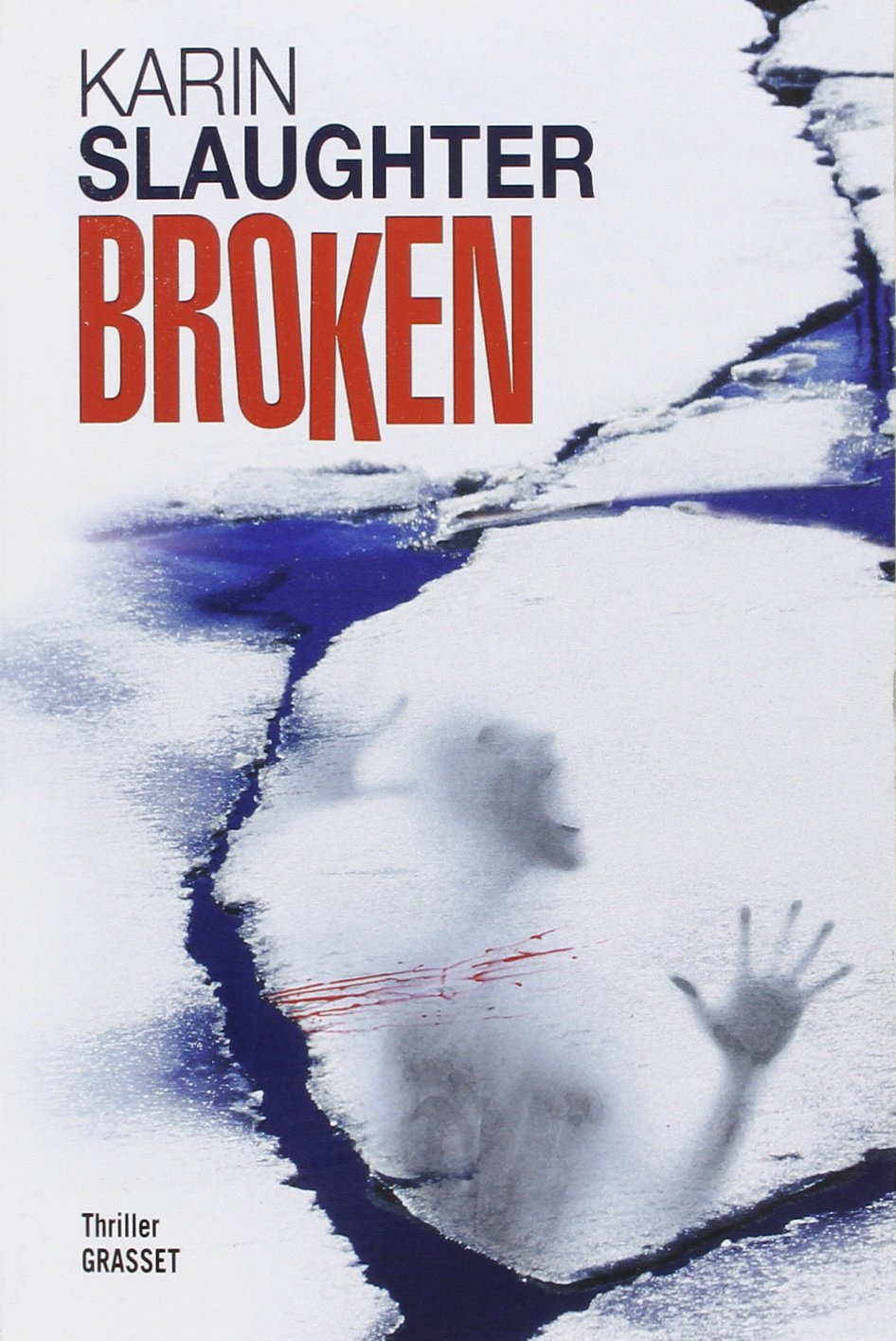 Livre ISBN 224679935X Broken (FR) (Karin Slaughter)