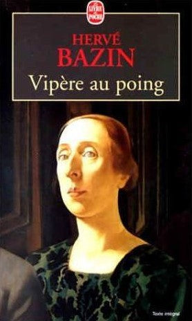 Livre Vipère au poing - Harvé Bazin (Livre d'occasion) - ISBN 2253001457