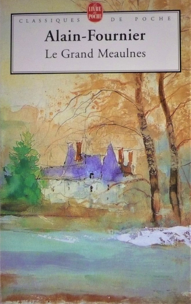 Livre Le grand Meaulnes (Alain Fournier) (Livre d'occasion) - ISBN 2253005274