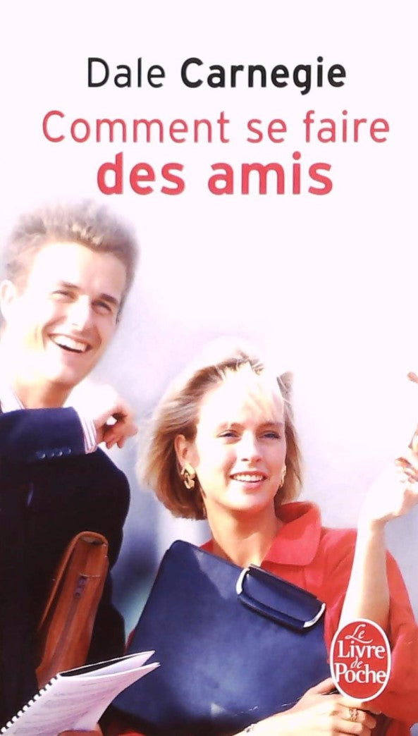 Livre Comment se faire des amis : L'art de réussir dans la vie - Dale Carnegie (Livre d'occasion)...