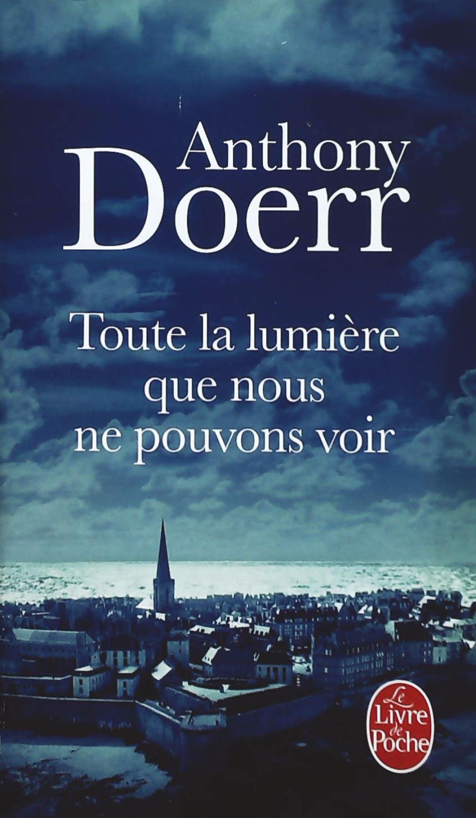 Livre Toute la lumière que nous ne pouvons voir - Anthony Doerr (Livre d'occasion) - ISBN 2253045284
