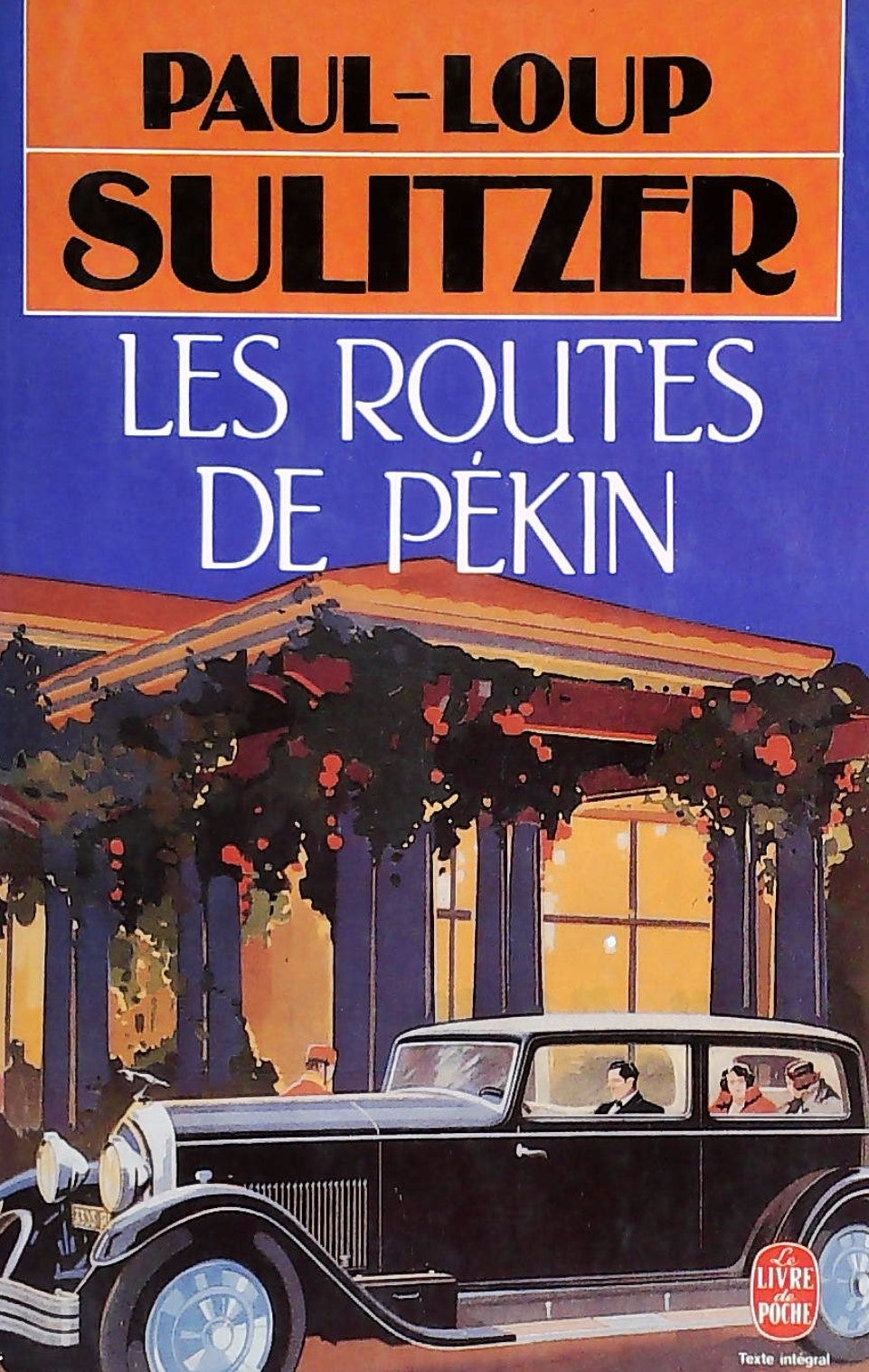 Livre Les routes de Pékin - Paul-Loup Sulitzer (Livre d'occasion) - ISBN 225305531X