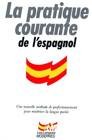 Livre La pratique courante de l'espagnol (Livre d'occasion) - ISBN 2253061352