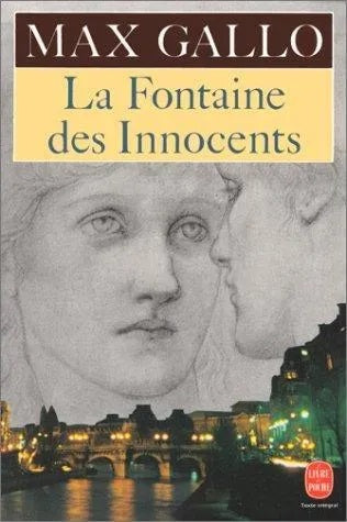 Livre La fontaine des innocents - Max Gallo (Livre d'occasion) - ISBN 225306405X