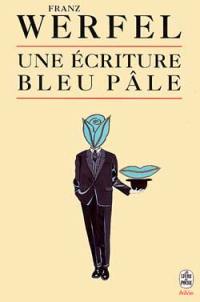 Livre Une écriture bleu pâle - Franz Werfel (Livre d'occasion) - ISBN 2253065641