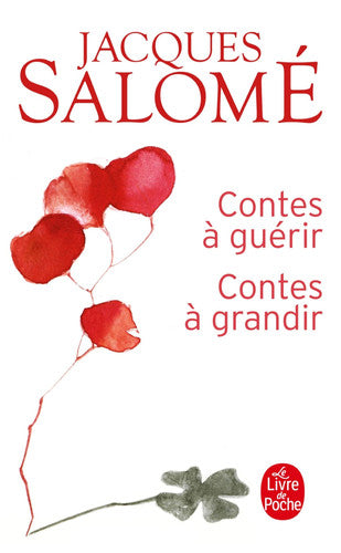 Livre Contes à guérir, contes à grandir (Jacques Salomé) (Livre d'occasion) - ISBN 2253084379