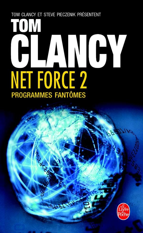 Net Force # 2 : Programmes fantômes - Tom Clancy