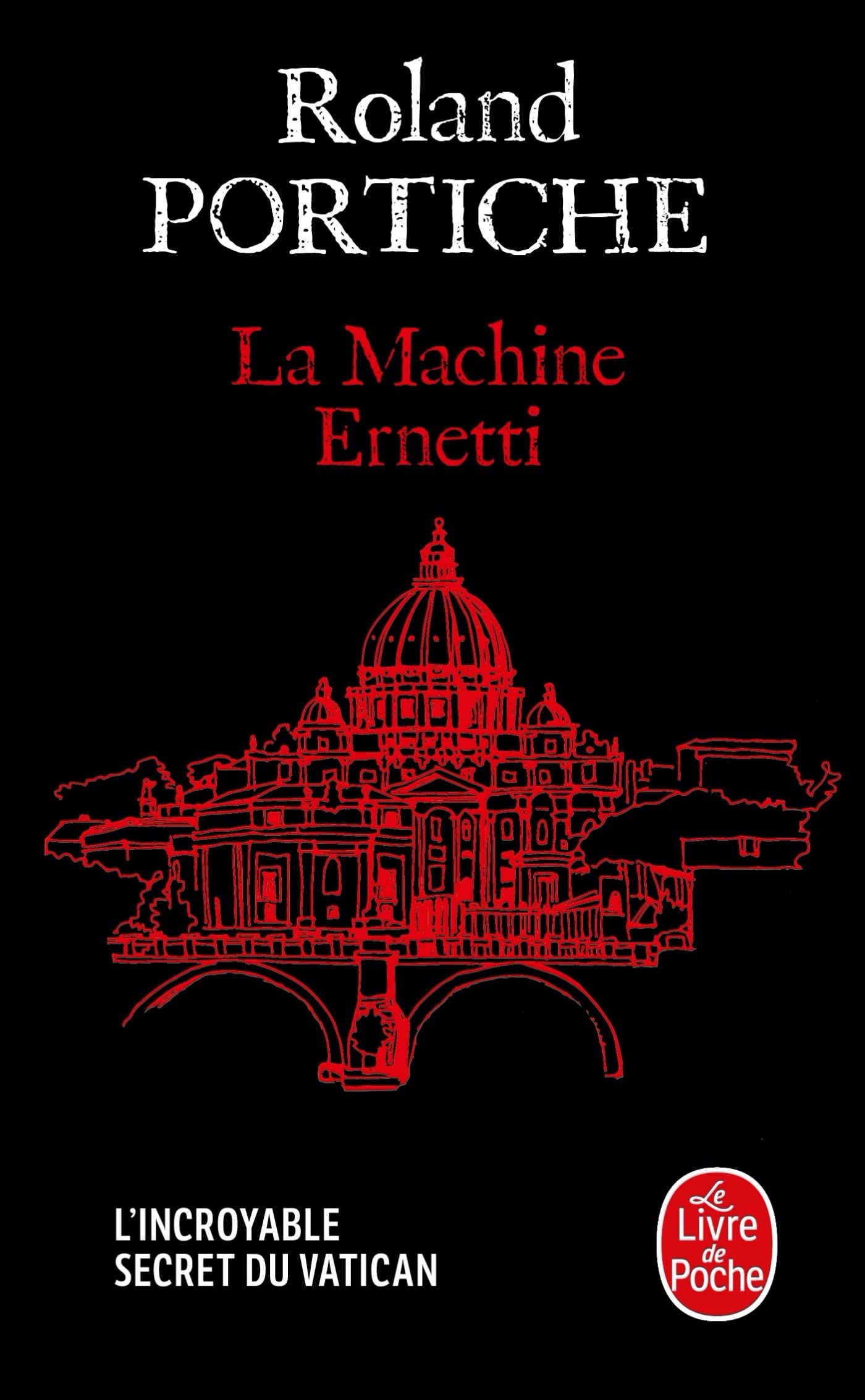 Livre ISBN 2253103977 La machine Ernetti : L'incroyable secret du Vatican (Roland Portiche)