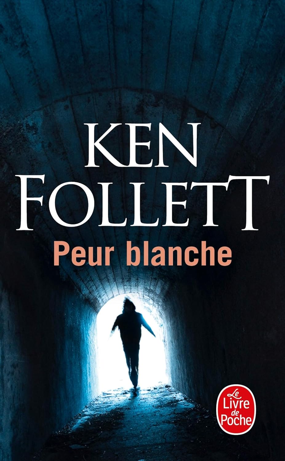 Peur blanche - Ken Follett