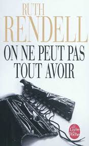 Livre On ne peut pas tout avoir - Ruth Rendell (Livre d'occasion) - ISBN 2253134082