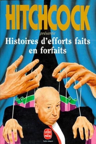 Livre Histoires d'efforts faits en forfaits - Alfred Hitchcock (Livre d'occasion) - ISBN 2253139068