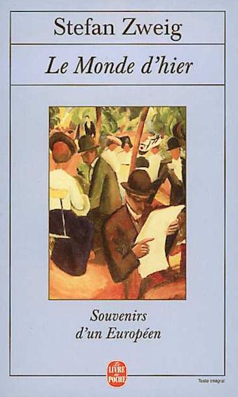 Livre Le monde d'hier : Souvenirs d'un européen - Stefan Zweig (Livre d'occasion) - ISBN 2253140406