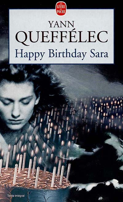 Livre Happy Birthday Sarah (FR) - Yann Queffélec (Livre d'occasion) - ISBN 2253147958