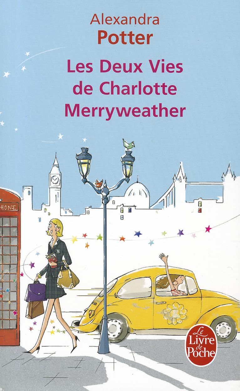 Livre Les deux vies de Charlotte Merryweather - Alexandra Potter (Livre d'occasion) - ISBN 225315...