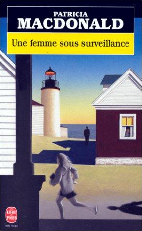 Livre Une femme sous surveillance (Patricia J. Macdonald) (Livre d'occasion) - ISBN 2253170054