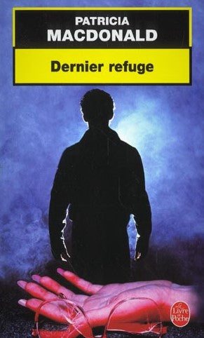 Livre Dernier refuge - Patricia J. MacDonald (Livre d'occasion) - ISBN 2253172650