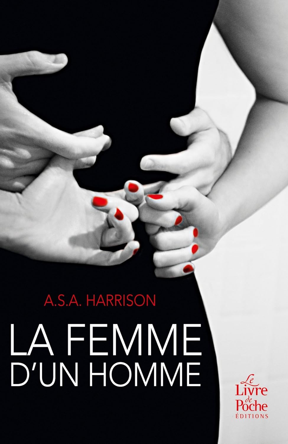La femme d'un homme (A.S.A. Harrison)